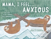 Capa do artigo Mama, I Feel... Anxious