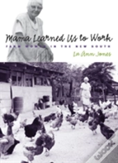 Mama Learned Us To Work