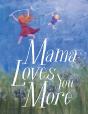 Mama Loves You More - Preview