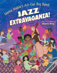 Mama Mable'S All-Gal Big Band Jazz Extravaganza!