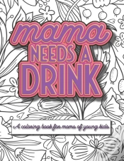Capa do artigo Mama Needs A Drink