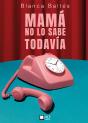 Mamá No Lo Sabe Todavía - Preview