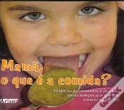 Capa do artigo Mamã, o Que É a Comida?