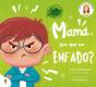 Mamá, ¿Por Qué Me Enfado? - Preview