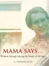 Mama Says...