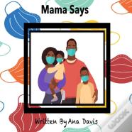 Mama Says