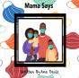 Mama Says - Preview