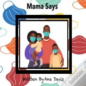 Mama Says