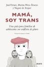 Mamá, Soy Trans - Preview