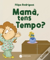 Capa do artigo Mamã, Tens Tempo?