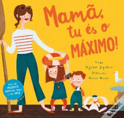Capa do artigo Mamã, Tu és o Máximo!