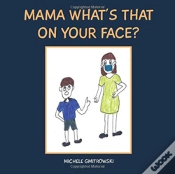 Capa do artigo Mama What'S That On Your Face?