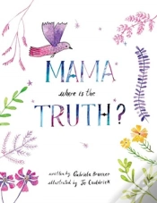 Capa do artigo Mama, Where Is The Truth