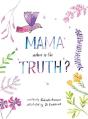 Mama, Where Is The Truth - Preview