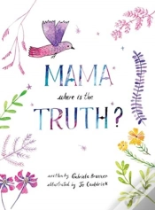 Capa do artigo Mama, Where Is The Truth