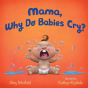 Mama, Why Do Babies Cry? - Preview