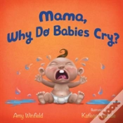 Capa do artigo Mama, Why Do Babies Cry?