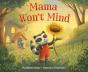 Mama Won'T Mind - Preview