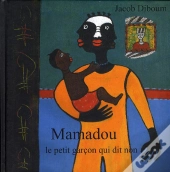 Mamadou, Le Petit Garçon Qui Dit Non