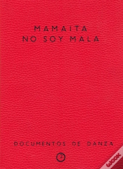 Capa do artigo Mamaíta No Soy Mala. Documentos De Danza Nº2
