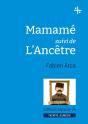 Mamame Suivi De L'Ancetre - Preview