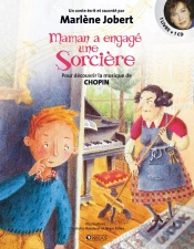 Capa do artigo Maman A Engagé Une Sorcière ; Pour Découvrir La Musique De Chopin (Édition 2010)