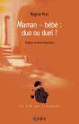 Maman-Bébé ; Duo Ou Duel ? - Preview