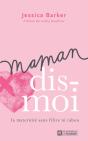 Maman, Dis-Moi - Preview