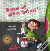 Maman Dit Qu'Il Ne Faut Pas Livre + Cd