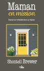 Maman En Mission - Preview
