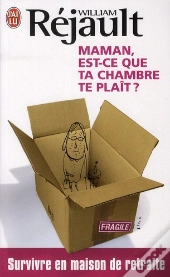Maman, Est-Ce Que Ta Chambre Te Plaît ? Survivre En Maison De Retraite