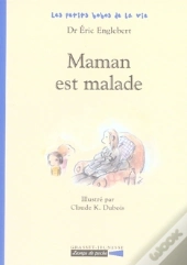 Maman Est Malade