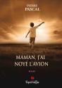 Maman, J'Ai Noyé L'Avion - Preview