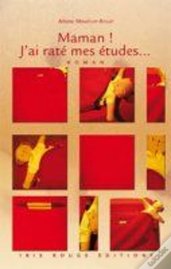 Capa do artigo Maman ! J'Ai Raté Mes Études...