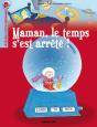 Maman, Le Temps S'Est Arrêté ! - Preview