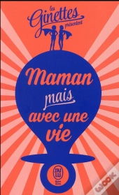 Maman Mais Avec Une Vie