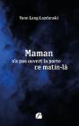 Maman N'A Pas Ouvert La Porte Ce Matin-Là - Preview