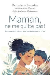 Capa do artigo Maman, Ne Me Quitte Pas ! Accompagner L