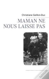 Maman Ne Nous Laisse Pas