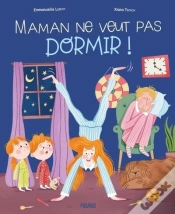 Capa do artigo Maman Ne Veut Pas Dormir !
