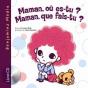 Maman, Où Es-Tu ? Maman, Que Fais-Tu ? - Preview
