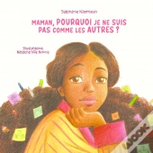 Maman, Pourquoi Je Ne Suis Pas Comme