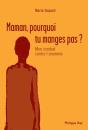 Maman, Pourquoi Tu Manges Pas ? Mon Combat Contre L'Anorexie - Preview