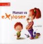 Maman Va Exploser - Preview