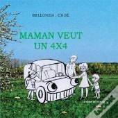 Maman Veut Un 4x4