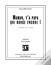 Maman, Y'A Papa Qui Bouge Encore