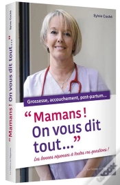 Capa do artigo Mamans ! On Vous Dit Tout ... Grossesse, Accouchement, Post-Partum...