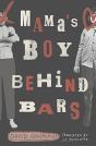Mama'S Boy Behind Bars - Preview