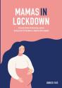 Mamas In Lockdown - Preview