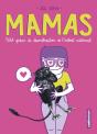 Mamas ; Petits Précis De Déconstruction De L'Instinct Maternel - Preview